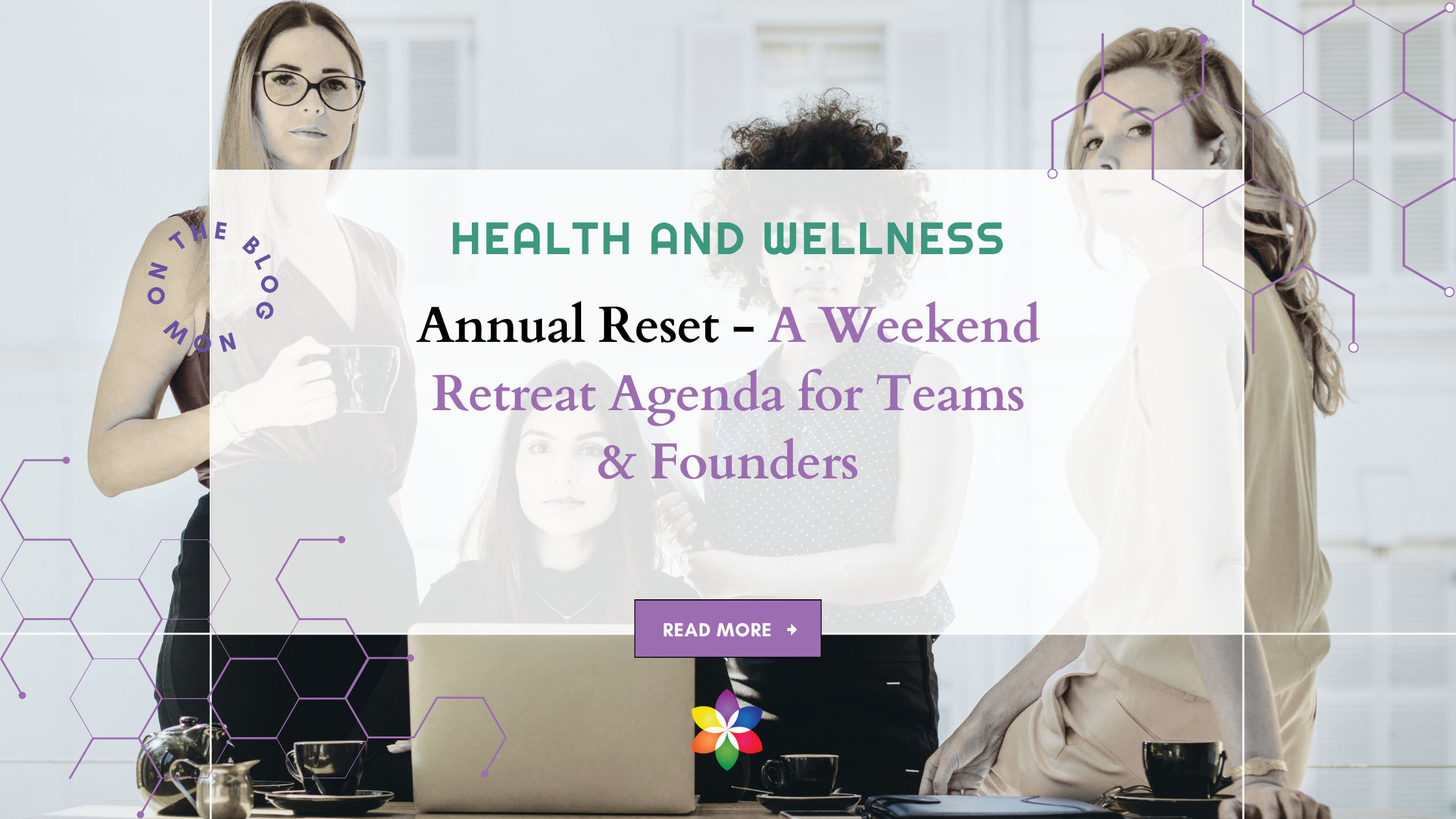 Annual Reset – A Weekend Retreat Agenda for Teams & Founders